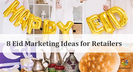 Top 8 Eid Marketing Ideas for Retailers