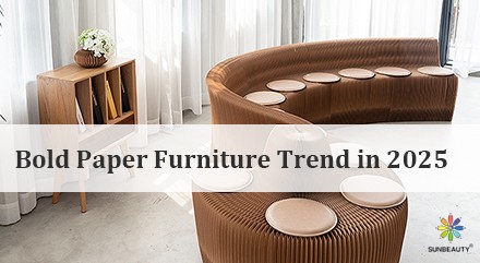 Bold Paper Furniture Trend in 2025