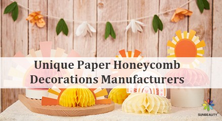 Unique Paper Honeycomb Decorations Manufacturers